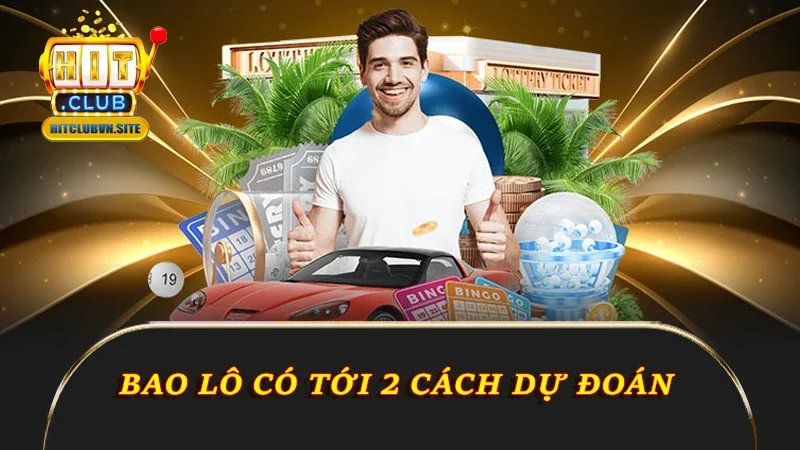 Bao lô có tới 2 cách dự đoán Bao lô có tới 2 cách dự đoán