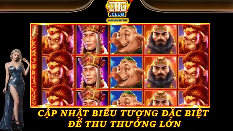 Cập nhật biểu tượng đặc biệt để thu thưởng lớn Cập nhật biểu tượng đặc biệt để thu thưởng lớn