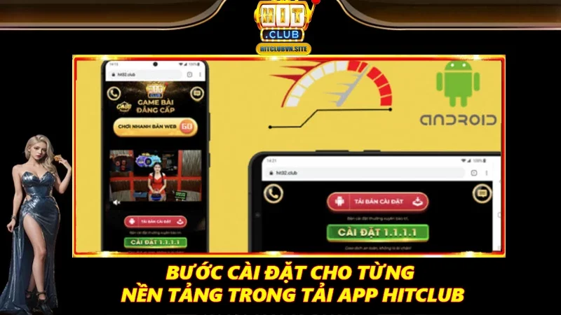 Bước cài đặt cho từng nền tảng trong tải app Hitclub