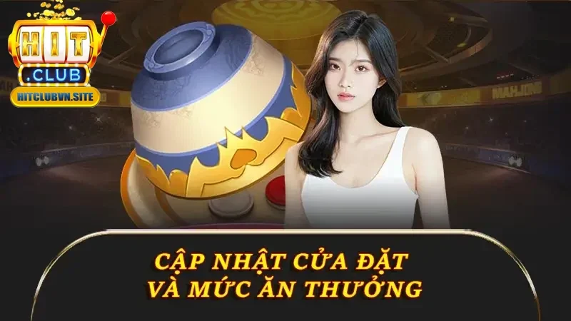 Cập nhật cửa đặt và mức ăn thưởng