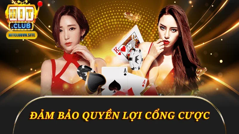 Đảm bảo quyền lợi cổng cược Đảm bảo quyền lợi cổng cược