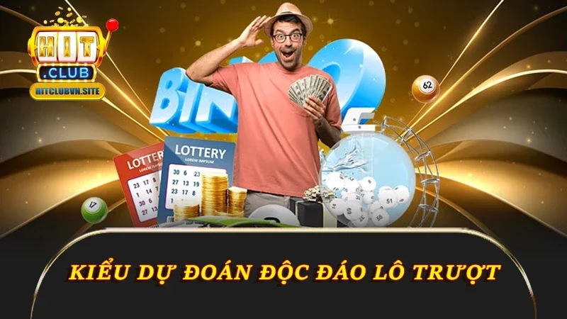 Kiểu dự đoán độc đáo lô trượt Kiểu dự đoán độc đáo lô trượt