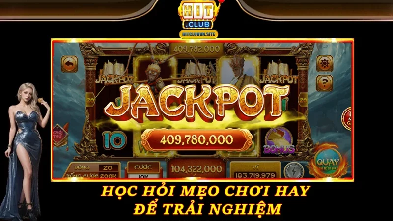 Học hỏi mẹo chơi hay để trải nghiệm Học hỏi mẹo chơi hay để trải nghiệm