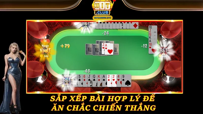 Sắp xếp bài hợp lý để ăn chắc chiến thắng