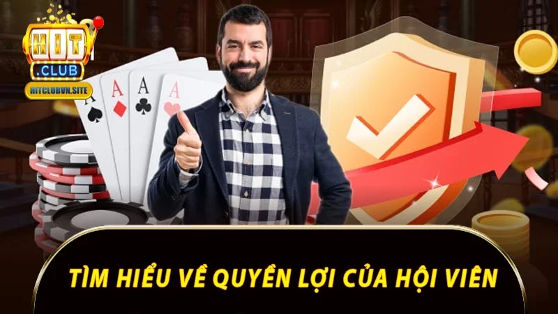 Chính Sách Bảo Mật - Nền Tảng An Toàn Dữ Liệu Tại Hitclub 1 Tìm hiểu về quyền lợi của hội viên